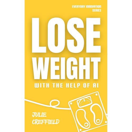 Lose Weight with the Help of AI Audiolibro Por Julie Creffield arte de portada