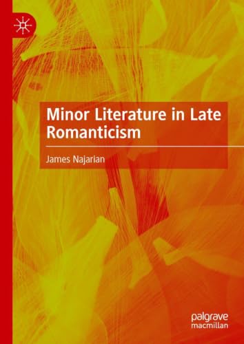 Minor Literature in Late Romanticism
