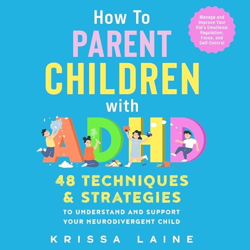 Page de couverture de How to Parent Children with ADHD
