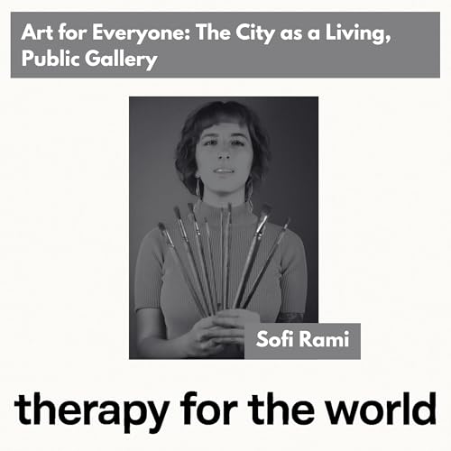 Art for Everyone: The City as a Living, Public Gallery