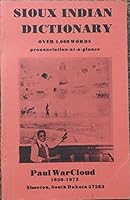 Sioux Indian dictionary: Over 4,000 words, pronunciation-at-a-glance B0006WT2Y2 Book Cover