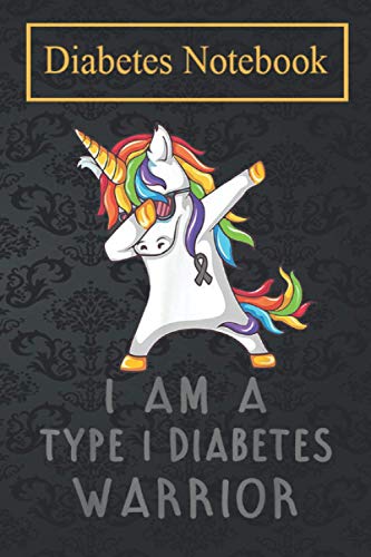 Diabetes Diary: I Am A Type 1 Diabetes Warrior Daily Record of your Blood Sugar Levels (before & after meals + bedtime)