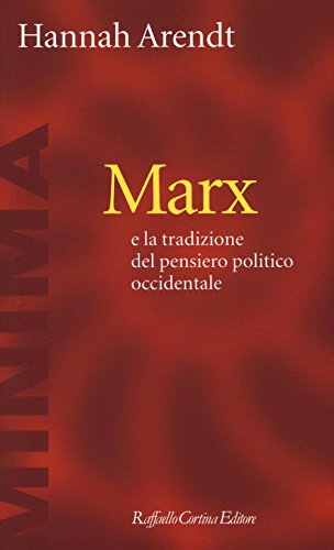 Marx e la tradizione del pensiero politico occidentale: 1