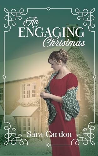 An Engaging Christmas: A Sweet Regency Romance