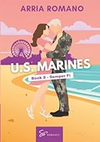 US. Marines Book 8 - Semper Fi: A Military Romance: Where Tradition Meets Passion in the Marines 239045450X Book Cover
