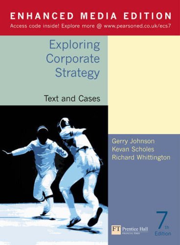 Valuepack:Exploring Corporate Strategy Enhanced Media Edition Text and Cases 7th Edition: Text and Cases WITH Exploring Corporate Strategy Video Resources DVD
