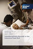 Interdisciplinary Rounds in the Intensive Care Unit 3639761499 Book Cover