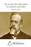  Le service de santé dans les armées nouvelles