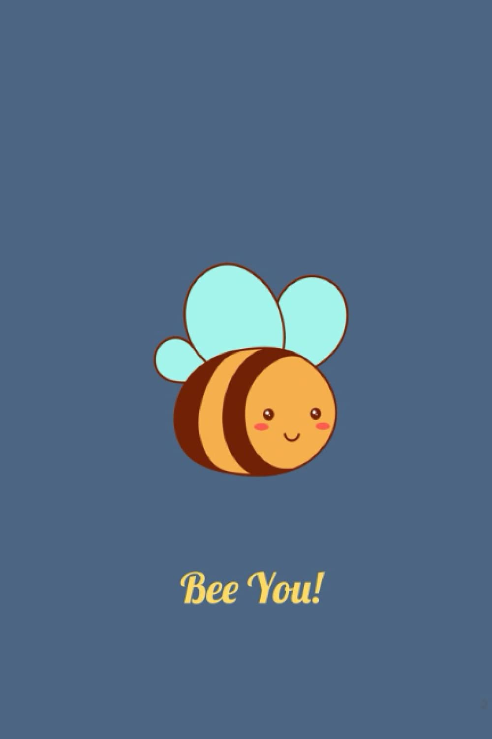 Independently published Bee You
