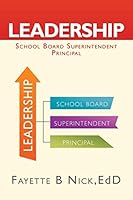 Leadership: School Board Superintendent Principal 1503512029 Book Cover