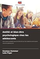 Amitié et bien-être psychologique chez les adolescents (French Edition) 6208883415 Book Cover