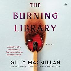 The Burning Library Audiolibro Por Gilly Macmillan arte de portada