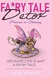 FA*RY TALE DETOX: Princess-in-Training