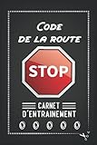  Carnet d\'entrainement - code de la route: livre d\'entrainement au code de la route / Ce cahier d\'entrainement permet de noter ses réponses lors des séances de visionnage d\'exercices en auto_ école.