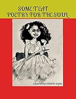 Some T'eat : Poetry for the Soul 1726885283 Book Cover