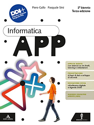  Informatica App. Per il 2° biennio delle Scuole superiori. Con e-book. Con espansione online