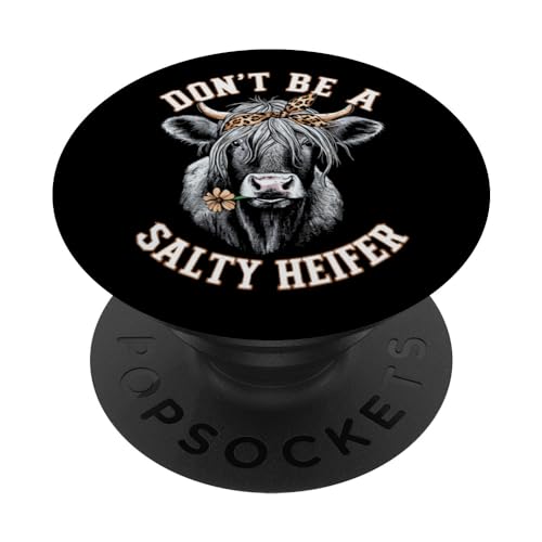 Dont Be A Salty Heifer Highland Cow PopSockets Adhesive PopGrip