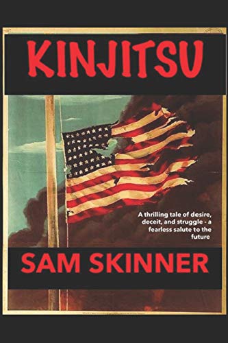KINJITSU: A thrilling tale of deceit, desire, and struggle—a fearless salute to the future