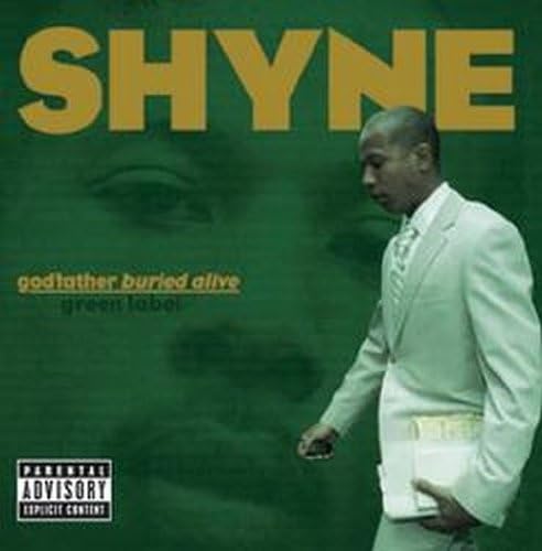 SHYNE - Godfather Buried Alive - Disque CD