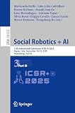 Social Robotics + AI: 17th International Conference, ICSR+AI 2025, Naples, Italy, September 1012, 2025, Proceedings, Part III (Lecture Notes in Computer Science, 16133)