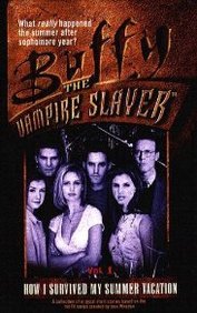 How I Survived My Summer Vacation (By: Nancy Holder,Michelle West,Paul Ruditis)