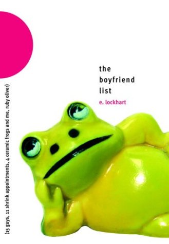 The Boyfriend List: (15 Guys, 11 Shrink Appointments, 4 Ceramic Frogs and Me, Ruby Oliver) (Ruby Oliver Quartet)