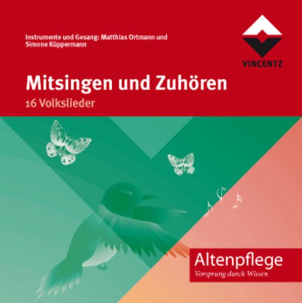 Mitsingen und Zuhören (CD): 16 Volkslieder (Altenpflege)