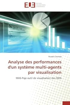 Analyse Des Performances D'Un Systa]me Multi-Agents Par Visualisation