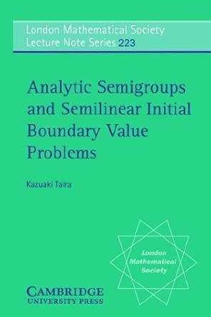 LMS: 223 Analytic Semigroups LMS: 223 Analytic Semigroups book cover