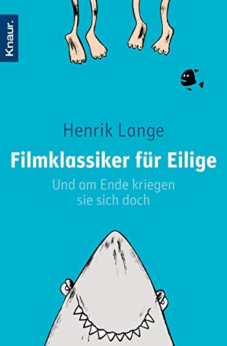 Filmklassiker für Eilige: Und am Ende kriegen sie sich doch Filmklassiker für Eilige: Und am Ende kriegen sie sich doch