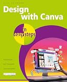 Design with Canva in easy steps