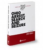 Baldwin's Ohio Handbook Series: Ohio Arrest, Search and Seizure 2008 Edition 031462595X Book Cover