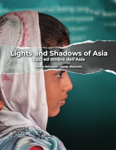 Lights and Shadows of Asia: Luci e ombre dell'Asia (Chronicles of...