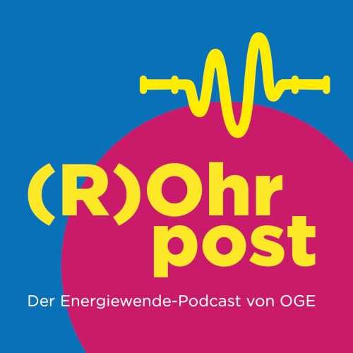 『(R)Ohrpost Der Energiewende-Podcast von OGE』のカバーアート