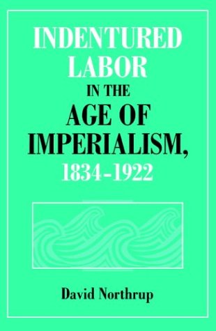Amazon.com: Indentured Labor in the Age of Imperialism, 1834–1922 ...
