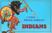 I Can Read About Indians 0893750611 Book Cover