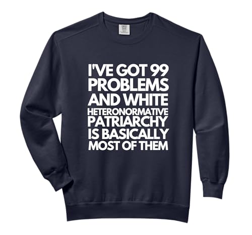 Pro-Choice Empowerment White Heteronormative Patriarchy Gift Comfort Colors Adult Sweatshirt