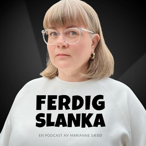 12. Er slanking av barn trygt? Om lavkaloridietter, slankespr&oslash;yter, spiseforstyrrelser og eMAMMO-studien, med klinisk ern&aelig;ringsfysiolog Inger Bols