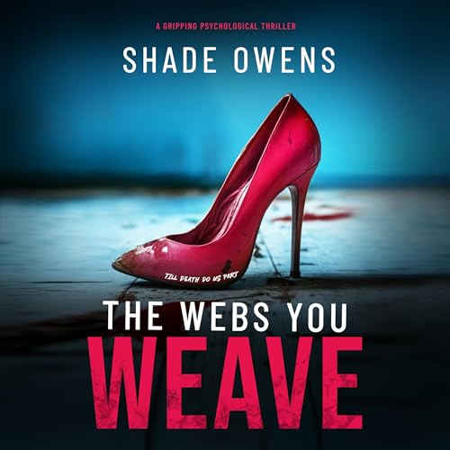 The Webs You Weave by Shade Owens episode artwork