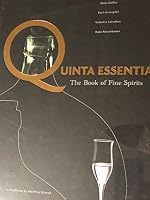 Quinta Essentia: The Book of Fine Spirits 320001721X Book Cover
