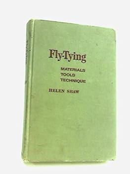 Hardcover Fly-Tying; Materials, Tools, Technique by Helen Shaw (1963-08-02) Book
