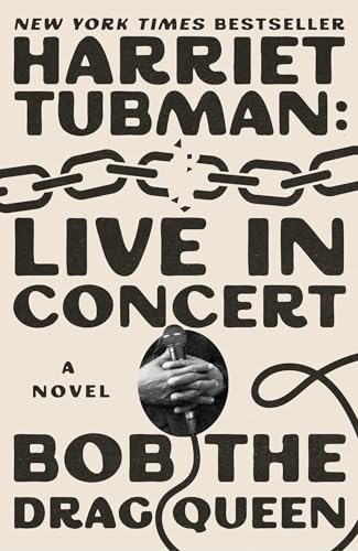 Harriet Tubman: Live in Concert: A Novel