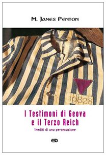 I Testimoni di Geova e il Terzo Reich. Inediti di una persecuzione