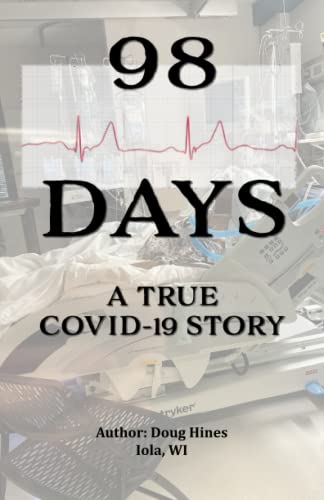 98 DAYS: A TRUE COVID-19 STORY