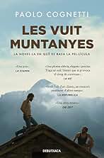 Les vuit muntanyes (edició pel·lícula) (Narrativa)
