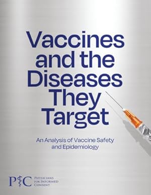 Book cover Vaccines and the Diseases They Target: An Analysis of Vaccine Safety and Epidemiology