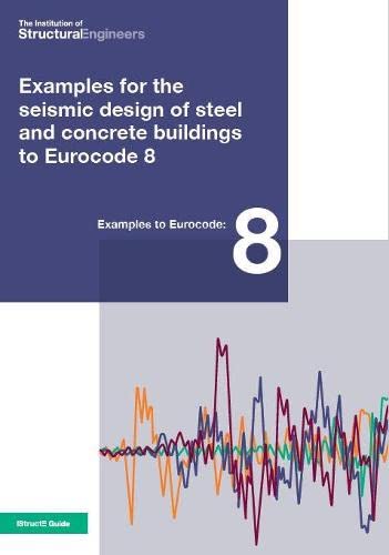 Buy Examples for the seismic design of steel and concrete buildings to ...