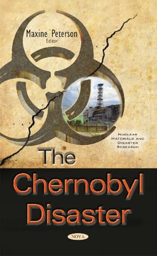 The Chernobyl Disaster (Nuclear Materials and Disaster Research)