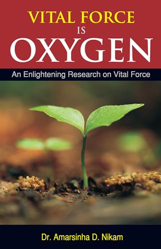 Vital Force Is Oxygen