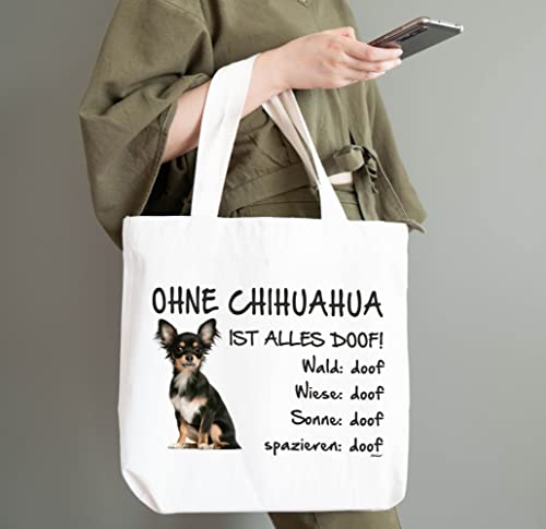 AdriLeo Einkaufstasche Ohne Chihuahua ist alles doof!
